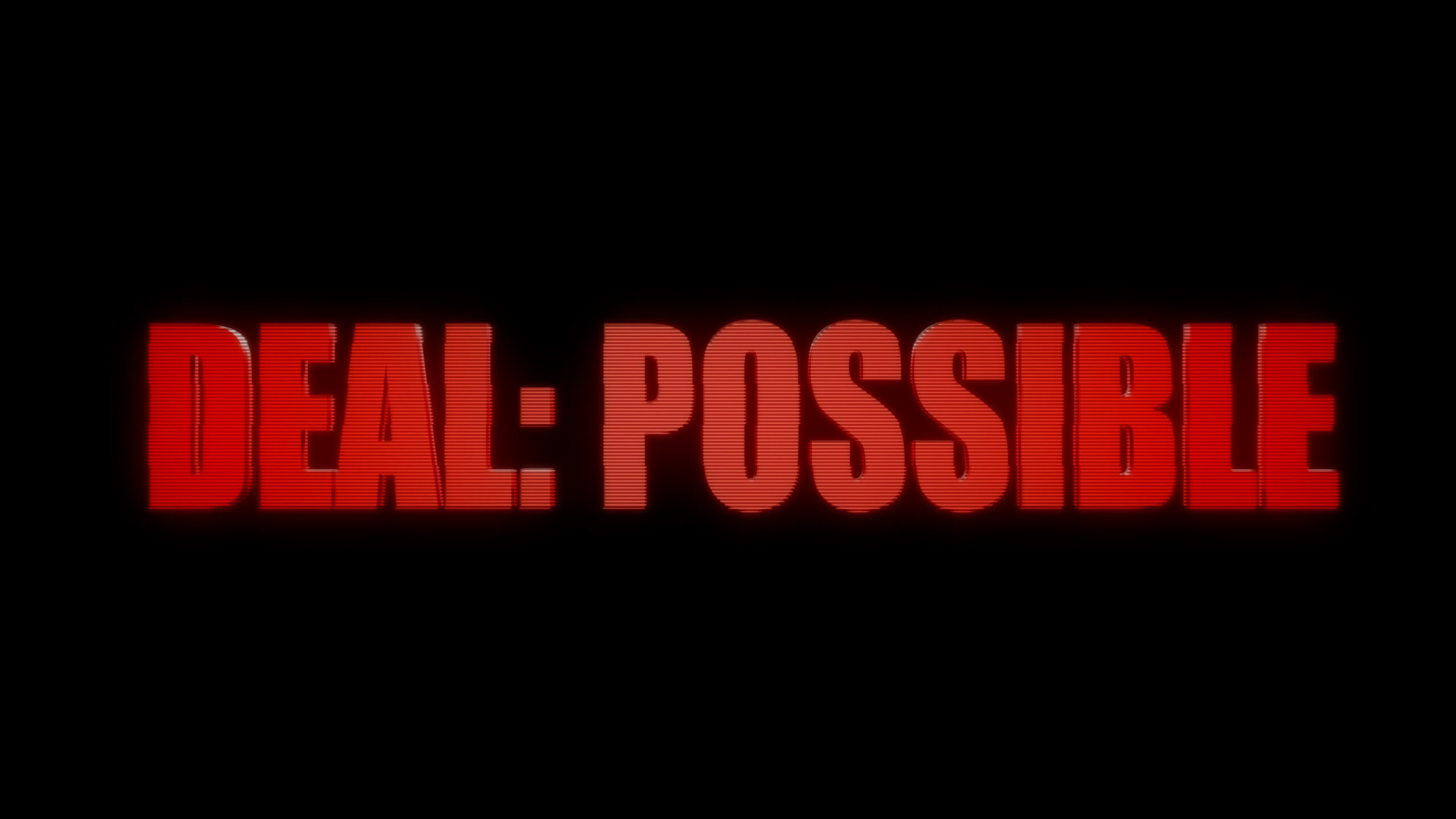 Deal Possible - Behind The Scenes